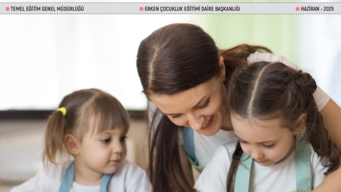 2025 Yılı Haziran Ayı Aile Eğitim Bülteni Yayımlandı